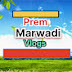 Prem Marwadi Vlogs