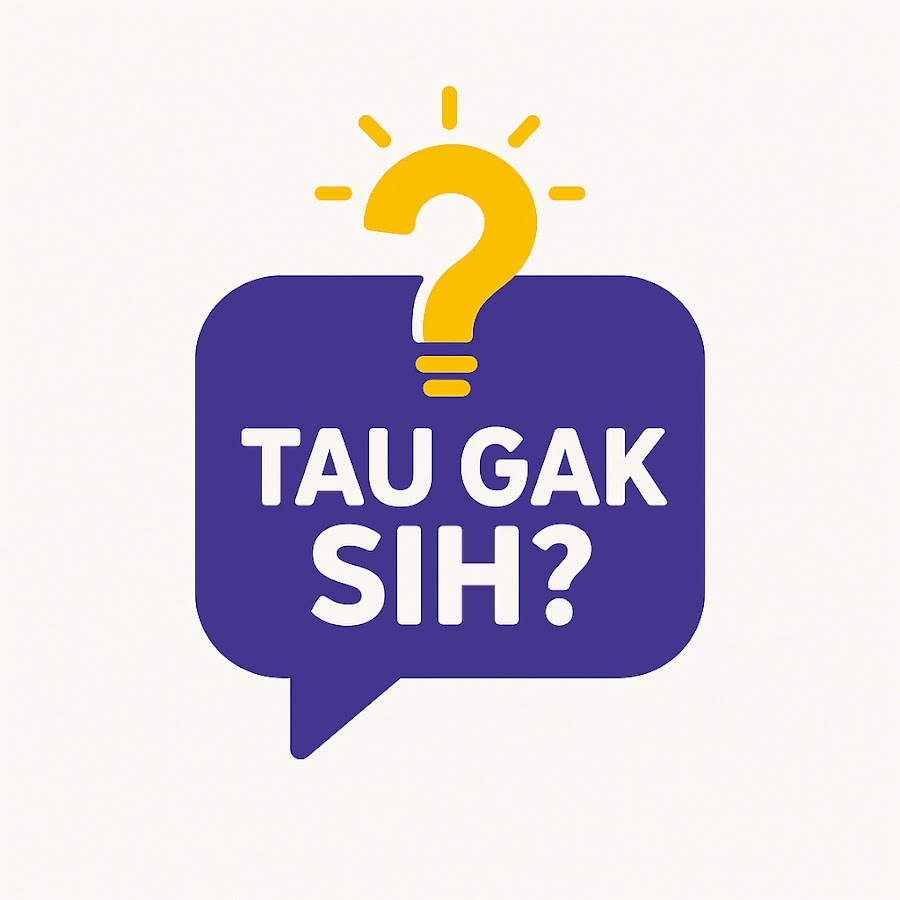 Tau Gak Sih? - YouTube Tau Gak Sih?