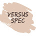 Versus Spec