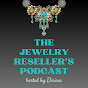 The Jewelry Reseller's Podcast