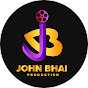 JOHN BHAI PRODUCTION