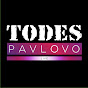 TODES PAVLOVO LIVE