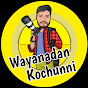 wayanadan Kochunni