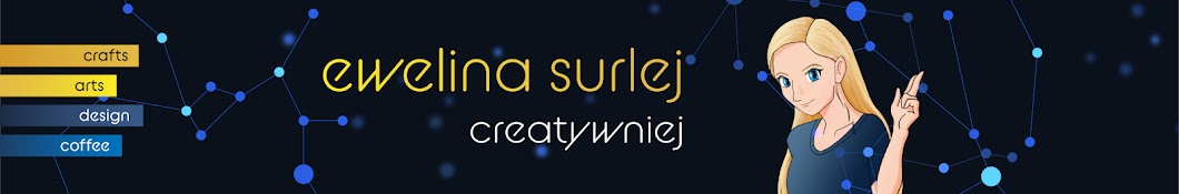 Ewelina Surlej – Creatywniej