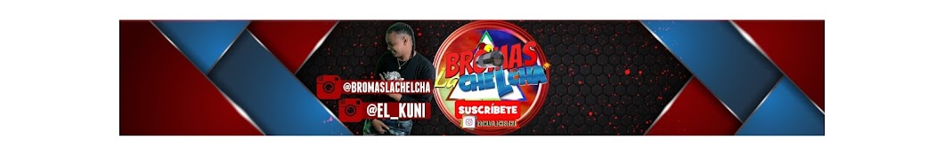 BROMAS LA CHELCHA EL KUNi Banner