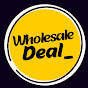 Wholesale Deal India