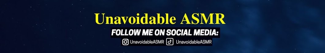 Unavoidable ASMR Banner