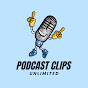 Podcast Clips Unlimited