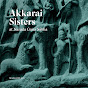 Akkarai Sisters - Topic