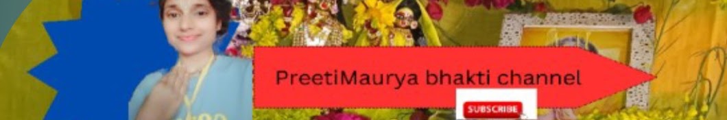 Preeti Maurya bhakti channel 