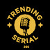 TRENDING SERIAL 360