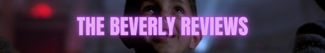 The Beverly Reviews