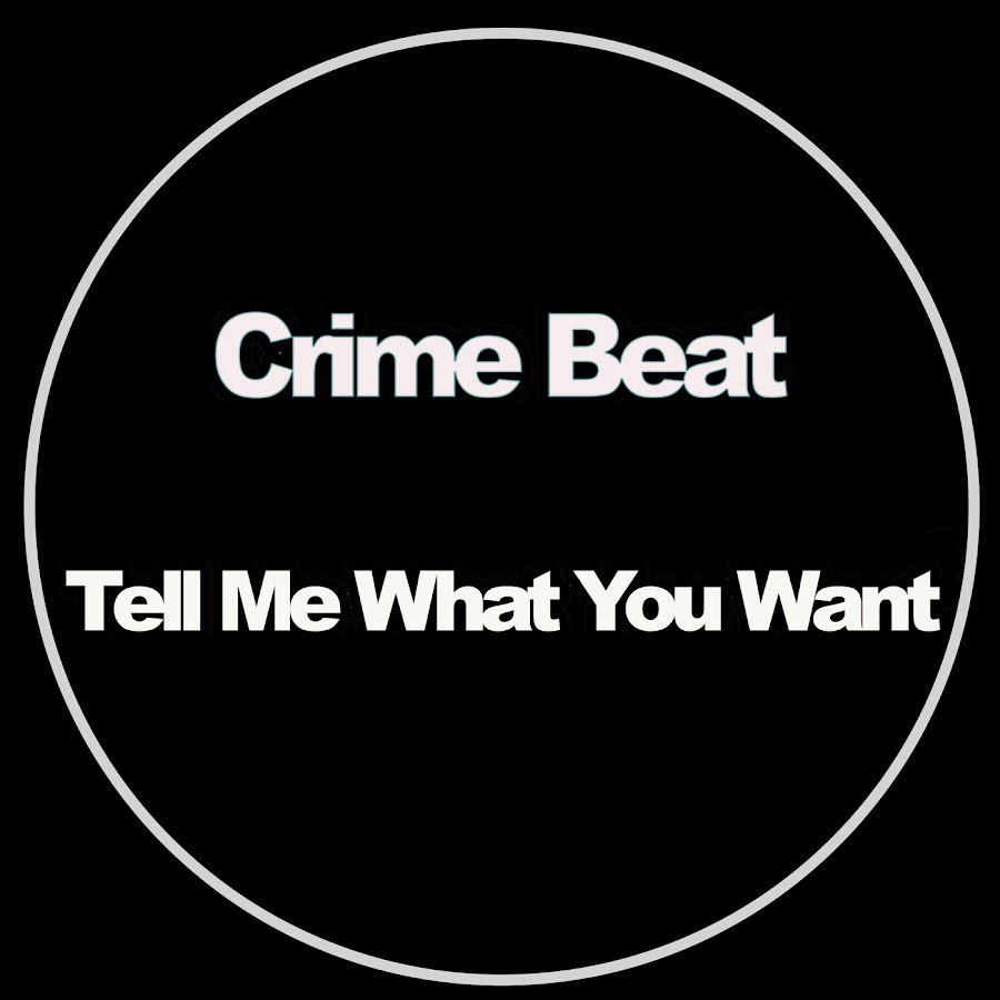 Crime songs. Tell me what you want.