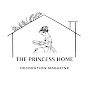 The Princess Home