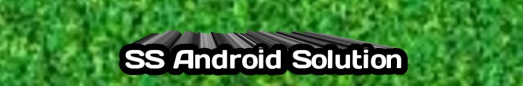 SS Android Solution