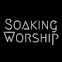 Soaking Worship Music & Prayer Music