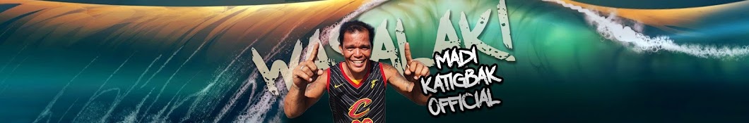 Madi Katigbak Official A.K.A Wasalak Banner