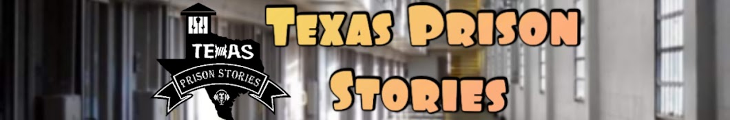 Texas Prison Stories Banner