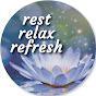 Rest Relax Refresh