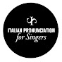 ITALIAN PRONUNCIATION for singers