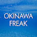 OKINAWA FREAK