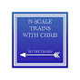 N Scale Trains With Chris