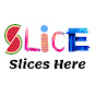 Slices Here