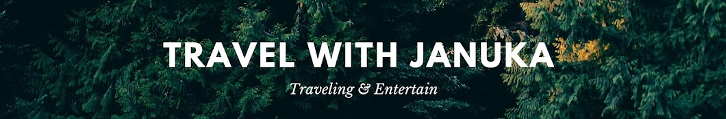 Travel With Januka