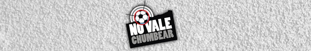 No vale chumbear