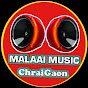 MalaaiMusic ChiraiGaon