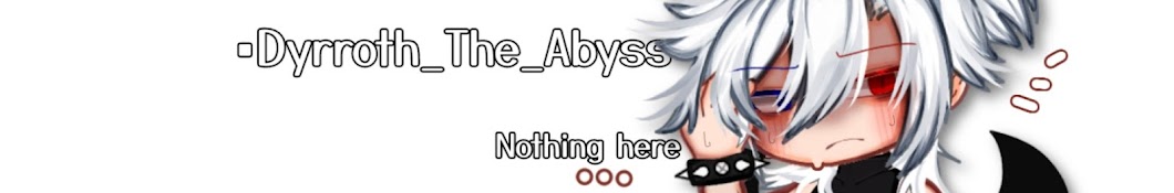 •Dyrroth_The_Abyss• Banner