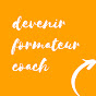 Devenir Formateur-coach