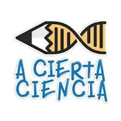 «A Cierta Ciencia»
