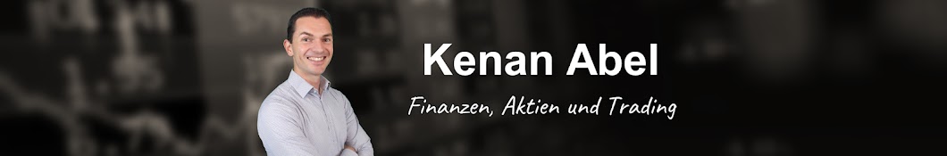 Kenan Abel - Finanzen, Aktien und Trading Banner