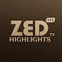 Zed Highlights Tv