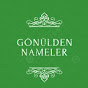 GÖNÜLDEN NAMELER