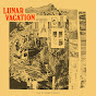 Lunar Vacation - Topic