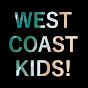 West Coast Kids!