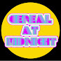 Cereal At Midnight
