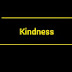 Kindness