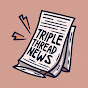 TripleThreadNews