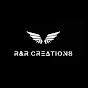 R&R CREATIONS