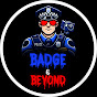 Badge & Beyond