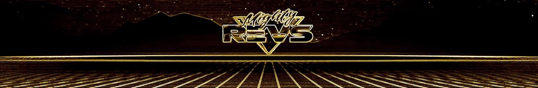 Mighty REVS