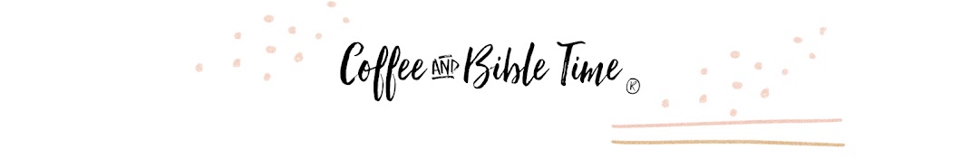 Coffee and Bible Time Banner