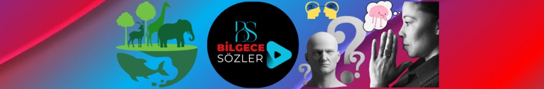 BİLGECE SÖZLER 