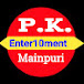 Pk Entertenment Mainpuri 