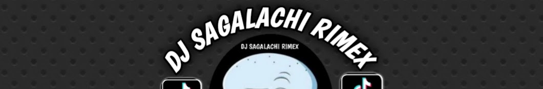 DJ SAGALACHI RIMEX