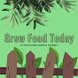 Grow Food Today