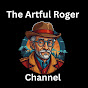 The Artful Roger Channel